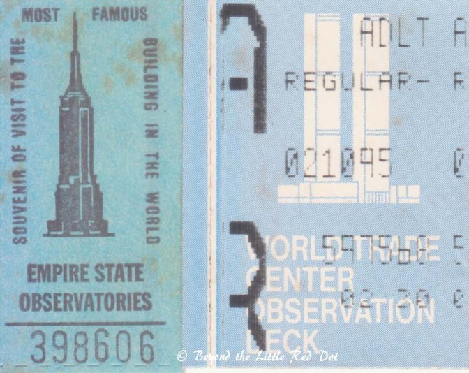Ticket stubs from the Empire State Building and World Trade Center. 